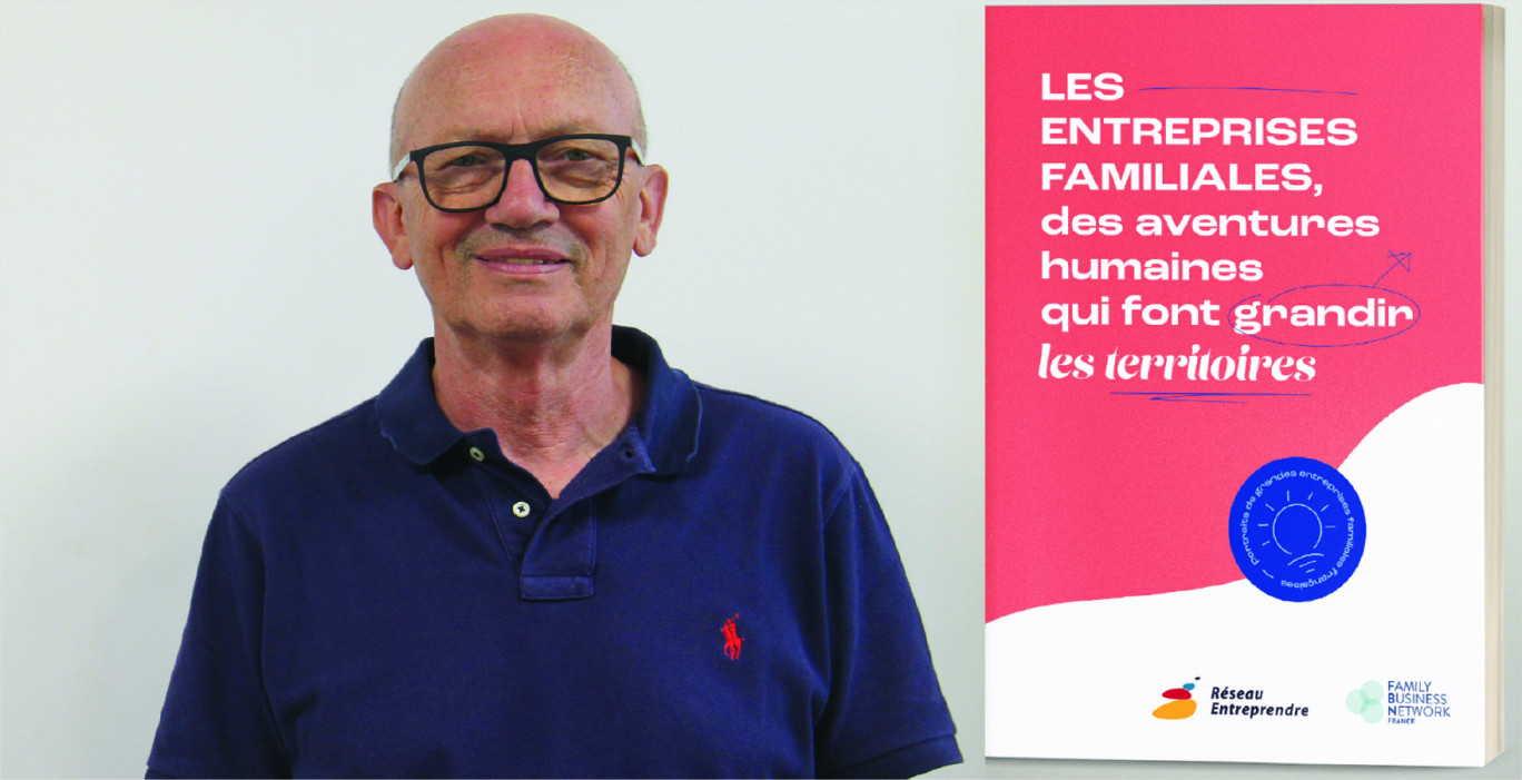 «Le modèle des entreprises familiales est à suivre pour développer de réelles valeurs au sein d’une entreprise», assure Bertrand Louapre, membre de Réseau Entreprendre.