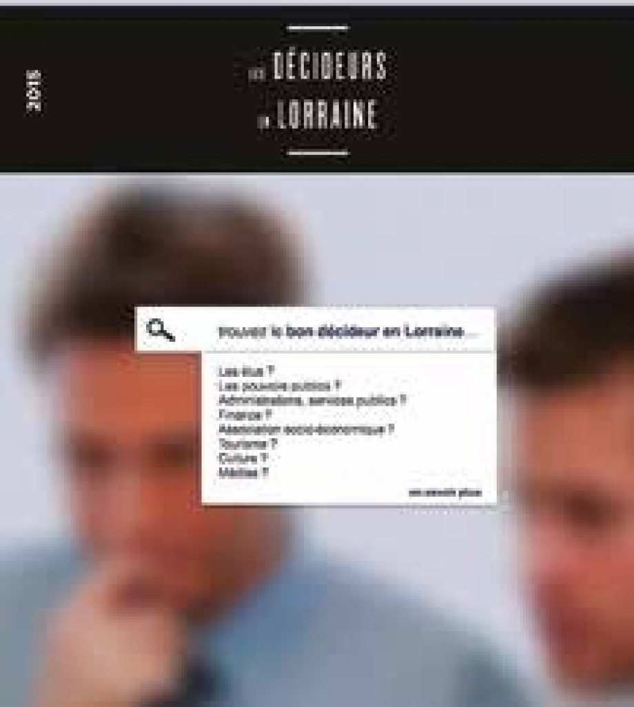 La 30ème édition des Décideurs en Lorraine vient de paraître.